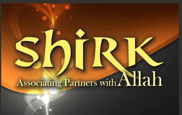 MAJOR SINS- 1) Shirk i.e Ascribing Associates To Allah, the Most High